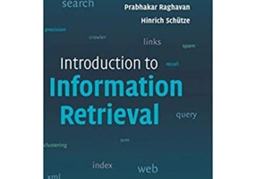 Introduction to Information Retrieval - Christopher D. Manning, Prabhakar Raghavan, Hinrich Schutze