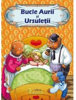 Bucle aurii si ursuletii - Loredana Stefan