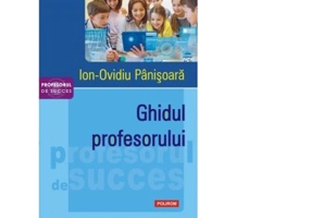 Ghidul profesorului - Ion-Ovidiu Panisoara