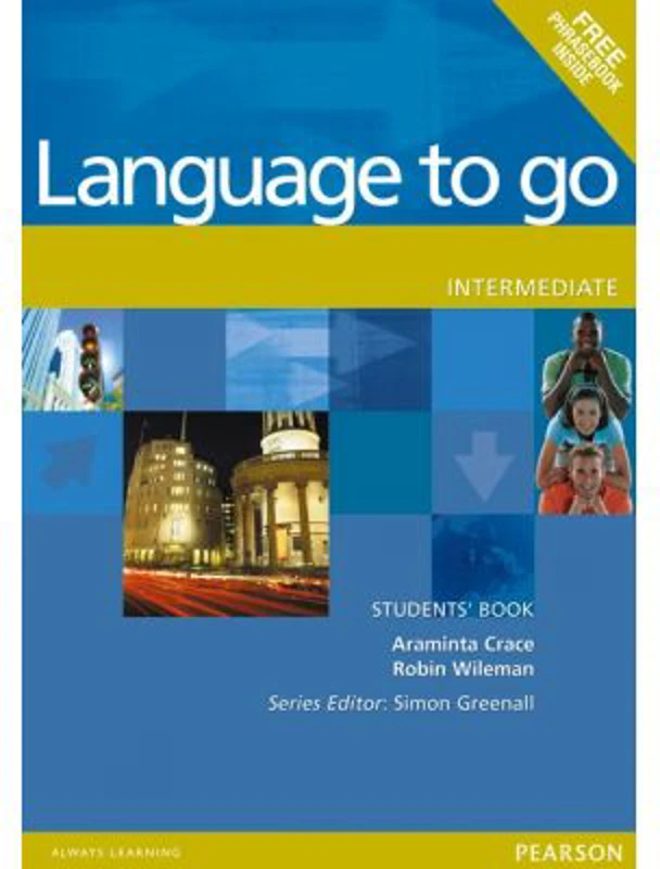 Language to go Intermediate Students' Book with Phrasebook - Araminta Crace