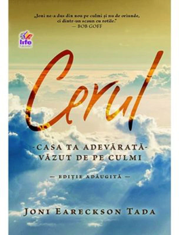 Cerul, casa ta adevarata - Joni Eareckson Tada