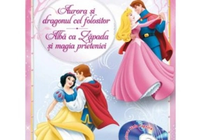 Aurora si dragonul cel folositor. Alba-ca- Zapada si magia prieteniei (Carte + CD audio) - Disney
