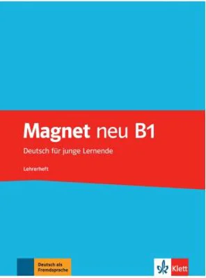 Magnet neu B1, Lehrerheft. Deutsch für junge Lernende - Giorgio Motta