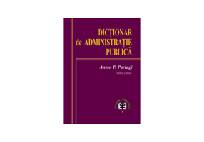 Dictionar de administratie publica. Editia II