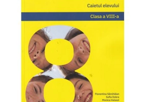 Limba si literatura romana. Caietul elevului. Clasa a 8-a - Florentina Samihaian, Sofia Dobra