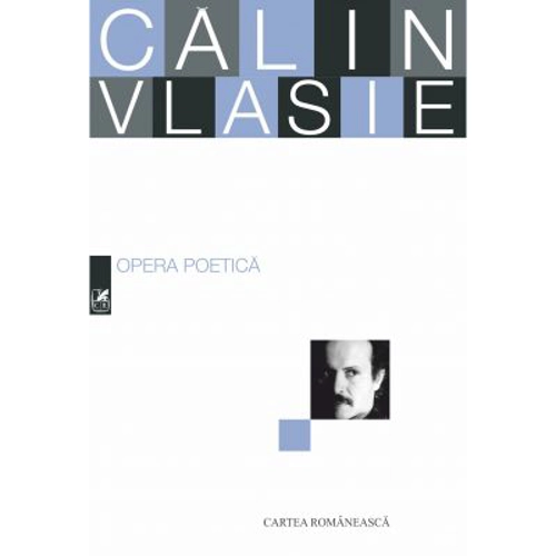 Opera poetica - Calin Vlasie