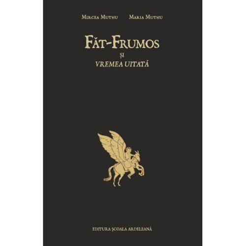 Fat-Frumos si vremea uitata