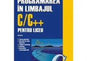 Programarea in limbajul C/C++ pentru liceu, Volumul 3 - Emanuela Cerchez, Marinel-Paul Serban