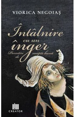 Intalnire cu un inger