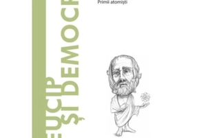 Volumul 40. Descopera Filosofia. Leucip si Democrit - Claudia Milani