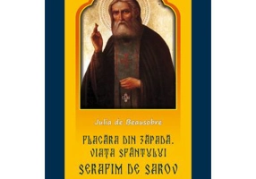 Flacara din zapada. Viata Sfantului Serafim de Sarov - Julia de Beausobre