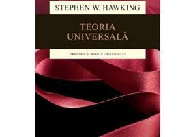 Teoria universala (ed. 2018) - Stephen W. Hawking
