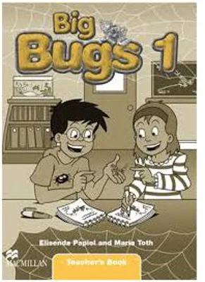 Big Bugs 1, Teachers 's Book - Elisenda Papiol