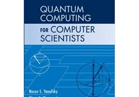 Quantum Computing for Computer Scientists - Noson S. Yanofsky, Mirco A. Mannucci