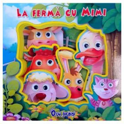 La ferma cu Mimi. Ochi jucausi