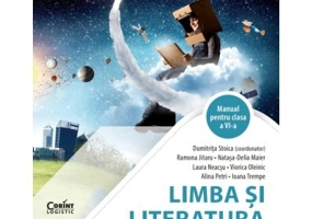 Limba si literatura romana. Manual clasa a 6-a - Dumitrita Stoica
