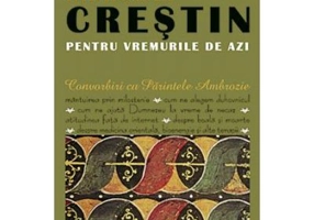 Indrumar crestin pentru vremurile de azi. Convorbiri cu Parintele Ambrozie. volumul 2 - Parintele Ambrozie Iurasov