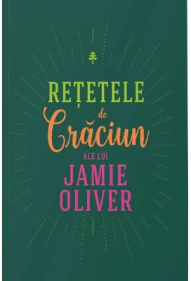 Retetele de Craciun ale lui - Jamie Oliver