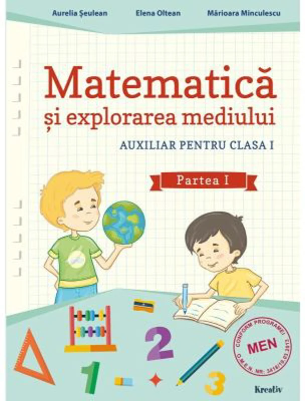 Auxiliar pentru clasa I. Matematica si explorarea mediului, semestrul I - Aurelia Seulean