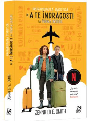 Probabilitatea statistica de a te indragosti la prima vedere - Jennifer E. Smith