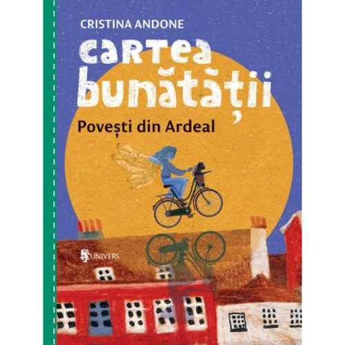Cartea bunatatii, povesti din Ardeal