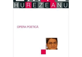 Opera poetica - Emil Hurezeanu