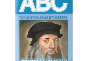 Tot ce trebuie sa stii despre Leonardo da Vinci