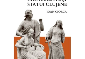 Monumente si statui clujene - Ioan Ciorca