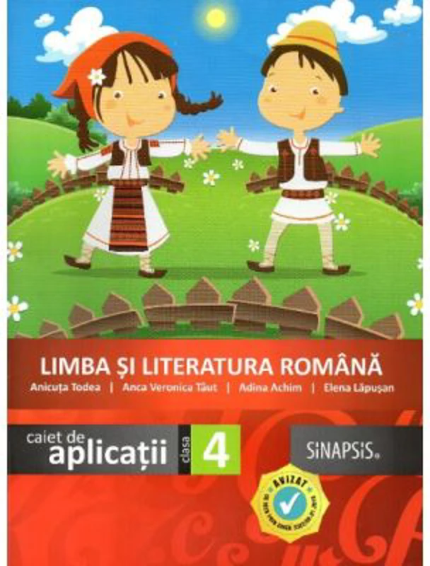 Limba si literatura romana. Caiet de aplicatii clasa a 4-a - Anca Veronica Taut