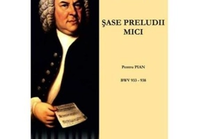 Sase preludii mici. Pentru pian. BWV 933-938