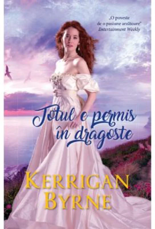 Totul e permis in dragoste - Kerrigan Byrne