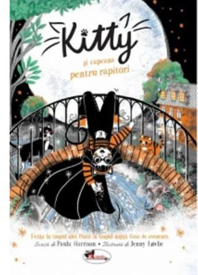 Kitty si capcana pentru rapitori - Paula Harrison