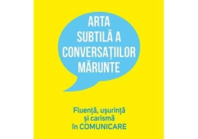 Arta subtila a conversatiilor marunte - Carol Fleming