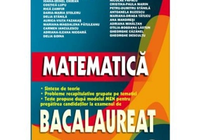 Matematica. Bacalaureat. Toate filierele, profilurile, specializarile