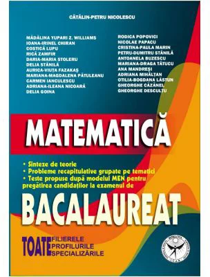 Matematica. Bacalaureat. Toate filierele, profilurile, specializarile
