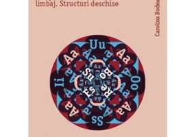 Logopedia. Terapia tulburarilor de limbaj. Structuri deschise - Carolina Bodea Hategan