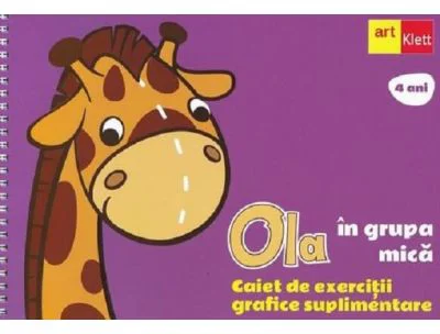 OLA in grupa mica. Caiet de exercitii grafice suplimentare. 4 ani