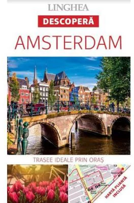 Descopera Amsterdam - trasee ideale prin oras