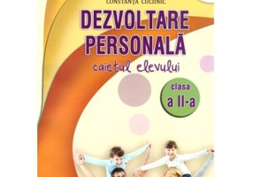 Dezvoltare personala. Caietul elevului pentru clasa a 2-a - Constanta Cuciinic