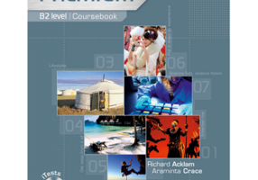 Premium B2 Level Coursebook with Exam Reviser and iTest CD-Rom - Richard Acklam