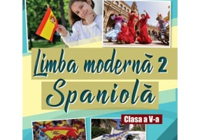 Limba moderna 2 Spaniola. Manual pentru clasa a 5-a - Madalina Mogoseanu