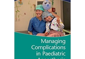 Managing Complications in Paediatric Anaesthesia - Martin Johr