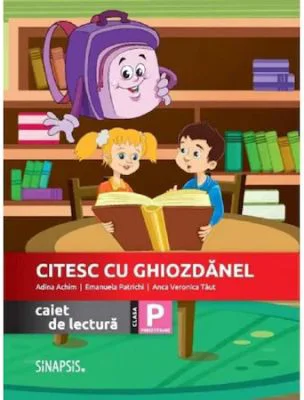 Citesc cu Ghiozdanel. Caiet de lectura clasa pregatitoare