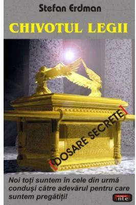 Chivotul legii. Dosare secrete - Stefan Erdman