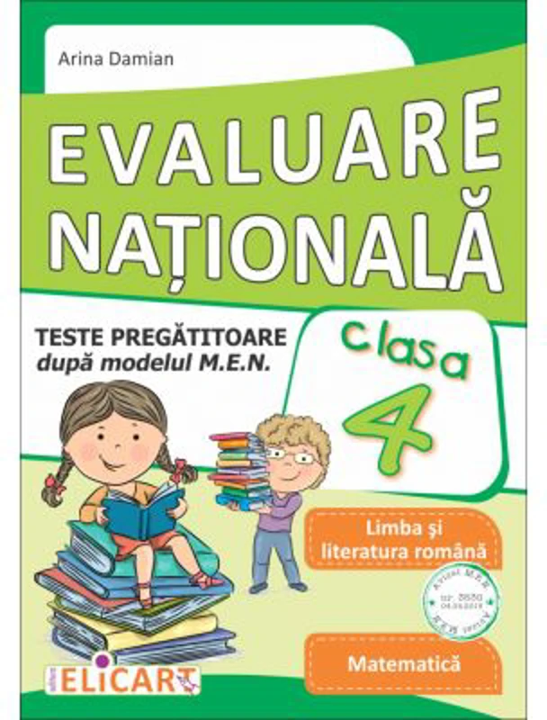 Evaluare nationala clasa a 4-a. Teste pregatitoare dupa model MEN. Limba romana. Matematica - Arina Damian