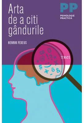 Arta de a citi gandurile - Henrik Fexeus. Traducere de Mihaela Mariana Buruiana