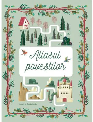 Atlasul povestilor - Claudia Bordin