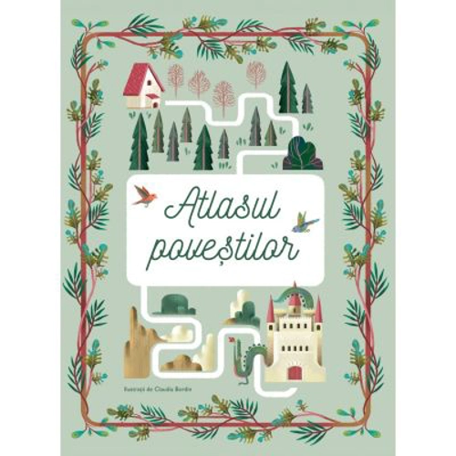 Atlasul povestilor - Claudia Bordin