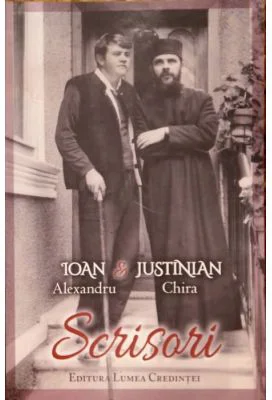 Scrisori. Ioan Alexandru &amp; Justinian Chira