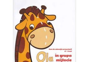 OLA in grupa mijlocie. Resurse didactice pentru profesori. Semestrul 2. Volumul 4